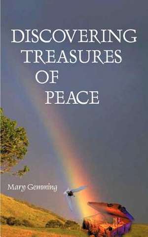 Discovering Treasures of Peace de Mary Gemming