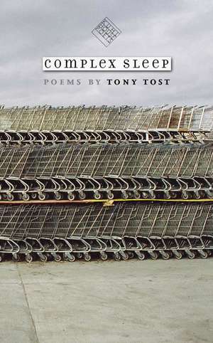 Complex Sleep de Tony Tost