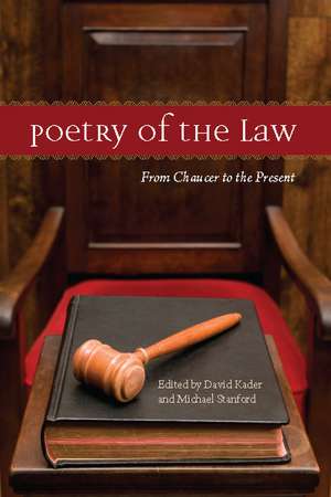 Poetry of the Law: From Chaucer to the Present de David Kader