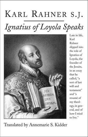 Ignatius of Loyola Speaks de Karl Rahner