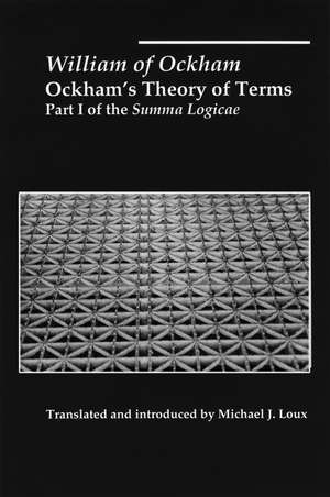 Ockham`s Theory of Terms – Part I of the Summa Logicae de William Ockham