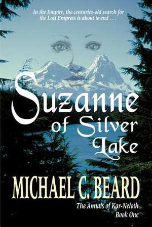 Suzanne of Silver Lake de Michael C. Beard