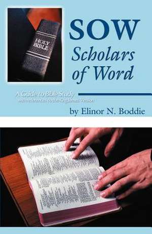 Sow: Scholars of Word de Elinor N. Boddie