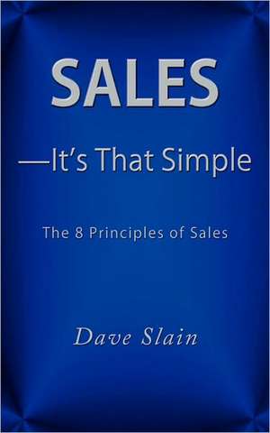 Sales-It's That Simple de Dave Slain