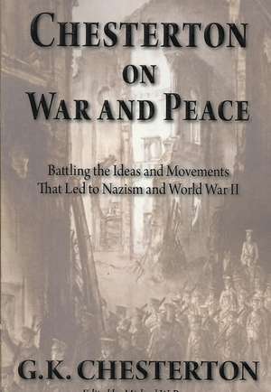 Chesterton on War and Peace de G. K. Chesterton