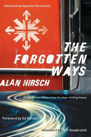 The Forgotten Ways de Alan Hirsch