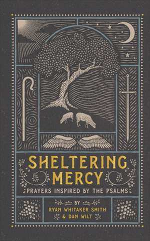 Sheltering Mercy de Ryan Whitaker Smith