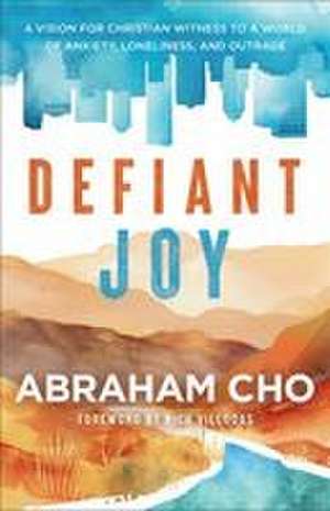 Defiant Joy de Abraham Cho