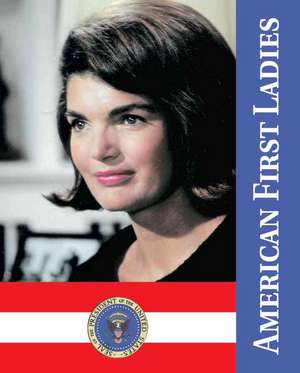 American First Ladies, Second Ediiton de Robert P. Assoc Watson