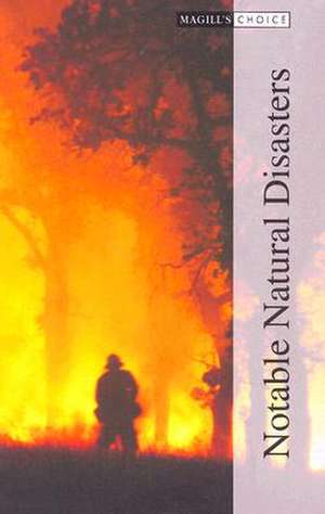 Notable Natural Disasters Volume 3: Events 1970 to 2006 de Marlene Bradford