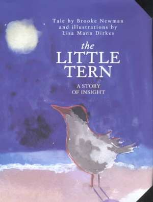 The Little Tern: A Story of Insight de Brooke Newman