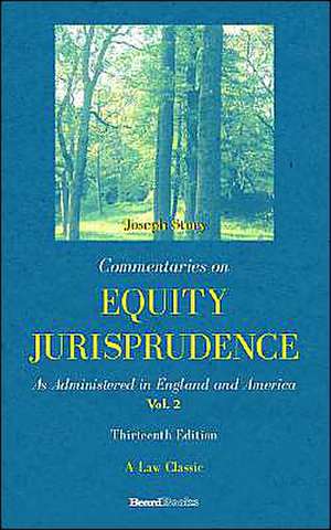 Commentaries on Equity Jurisprudence, Vol. II de Joseph Story