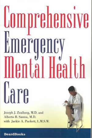 Comprehensive Emergency Mental Health Care de Joseph J. Zealberg