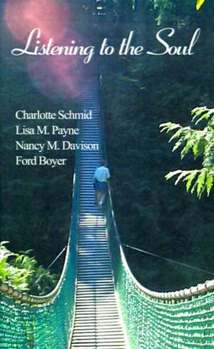 Listening to the Soul de Charlotte Schmid