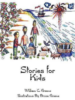 Stories for Kids de William C. Greene