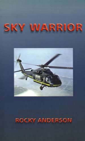 Sky Warrior de Rocky Anderson