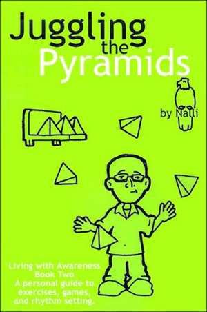 Juggling the Pyramids de Nalli