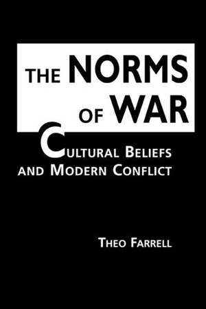 The Norms of War de Theo Farrell