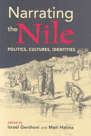 Narrating the Nile de Israel Gershoni