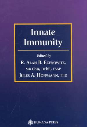 Innate Immunity de R. Alan B. Ezekowitz