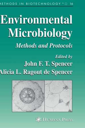 Environmental Microbiology: Methods and Protocols de John F. T. Spencer