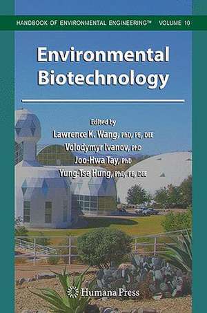 Environmental Biotechnology de Lawrence K. Wang