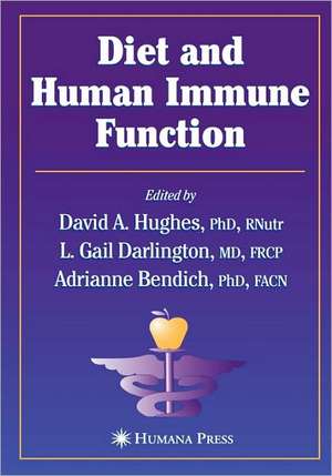 Diet and Human Immune Function de David A. Hughes