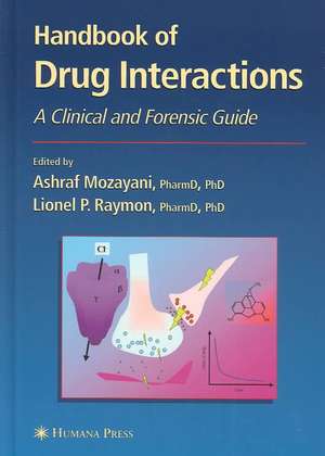 Handbook of Drug Interactions: A Clinical and Forensic Guide de Ashraf Mozayani