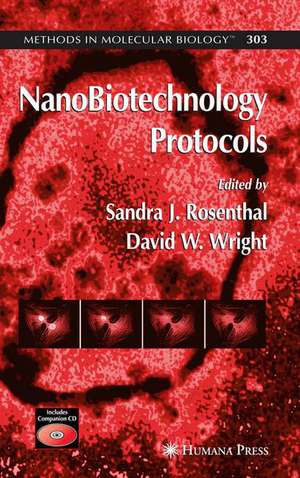 NanoBiotechnology Protocols de Sandra J Rosenthal