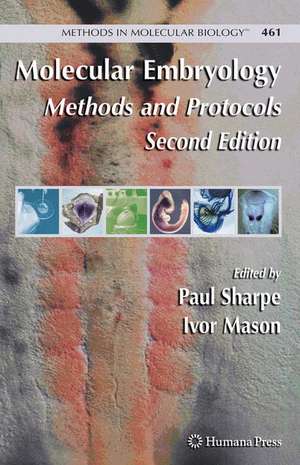 Molecular Embryology: Methods and Protocols de Paul Sharpe