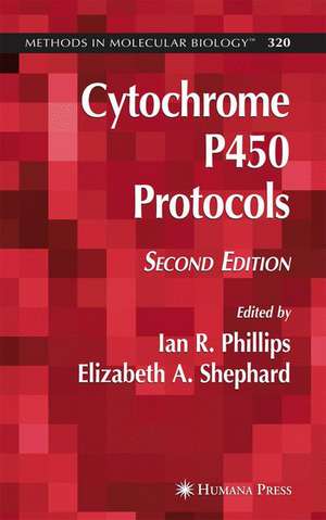 Cytochrome P450 Protocols de Ian R Phillips