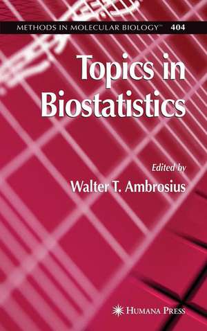 Topics in Biostatistics de Walter T. Ambrosius