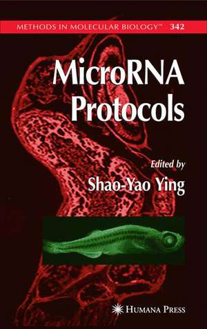 MicroRNA Protocols de Shao-Yao Ying