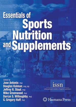 Essentials of Sports Nutrition and Supplements de Jose Antonio