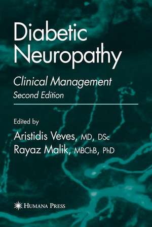 Diabetic Neuropathy: Clinical Management de Aristidis Veves