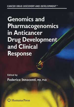 Genomics and Pharmacogenomics in Anticancer Drug Development and Clinical Response de Federico Innocenti