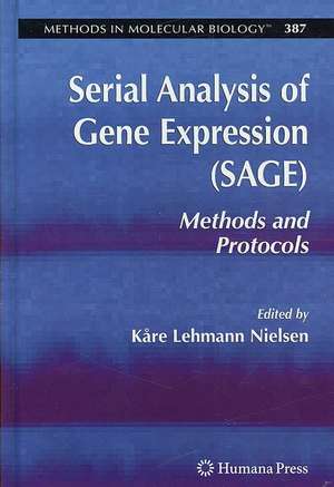 Serial Analysis of Gene Expression (SAGE): Methods and Protocols de Kåre Lehmann Nielsen