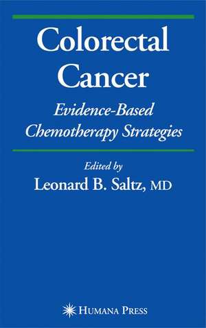 Colorectal Cancer: Evidence-based Chemotherapy Strategies de Leonard B. Saltz