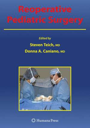 Reoperative Pediatric Surgery de Steven Teich