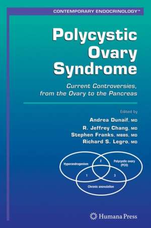 Polycystic Ovary Syndrome: Current Controversies, from the Ovary to the Pancreas de Andrea Dunaif