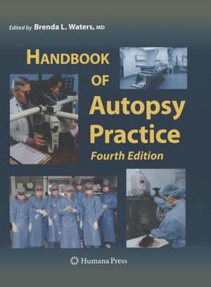 Handbook of Autopsy Practice de Brenda L. Waters