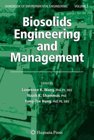 Biosolids Engineering and Management de Lawrence K. Wang