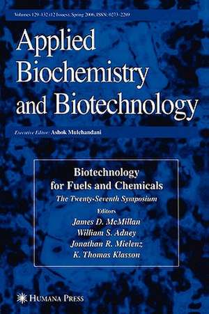 Twenty-Seventh Symposium on Biotechnology for Fuels and Chemicals de James D. McMillan