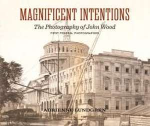 Magnificent Intentions de Adrienne Lundgren