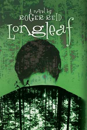 Longleaf de Roger Reid