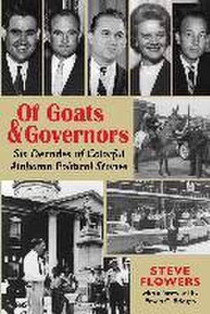 Of Goats & Governors de Steve Flowers