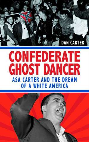 Unmasking the Klansman de Dan T Carter