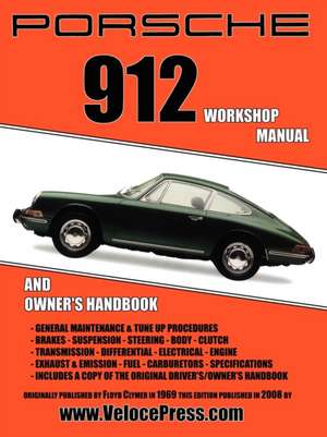 Porsche 912 Workshop Manual 1965-1968 de Floyd Clymer