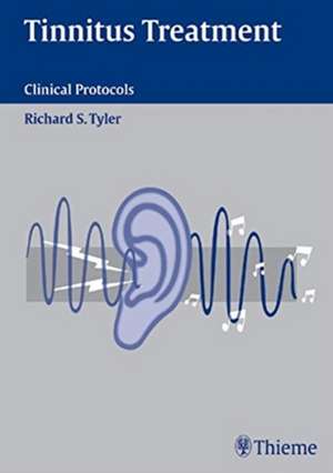 Tinnitus Treatment: Clinical Protocols de Richard Tyler