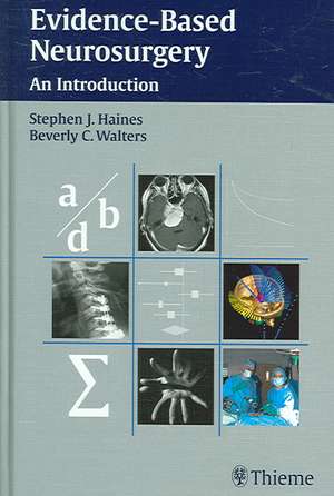 Evidence-Based Neurosurgery: An Introduction de Stephen J. Haines